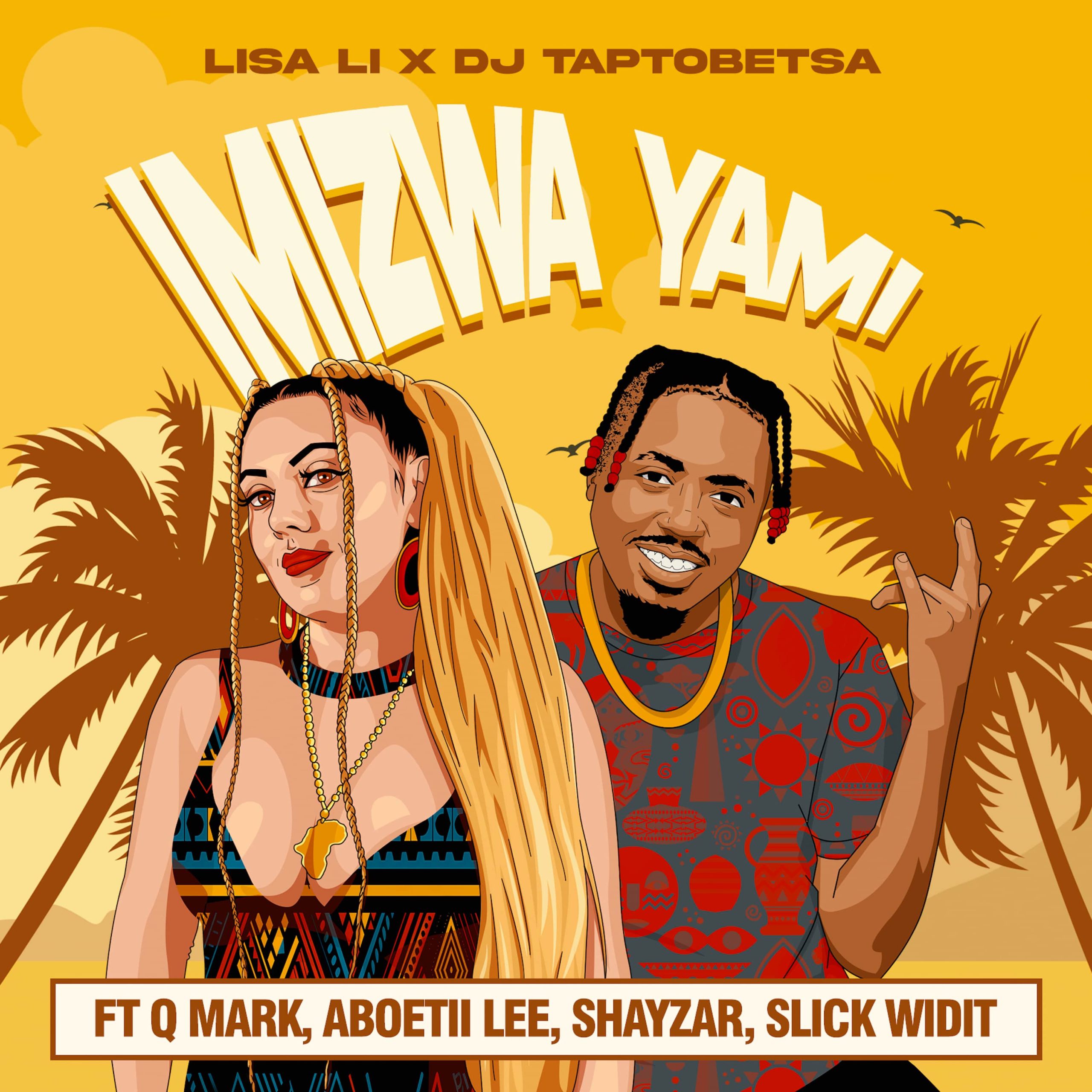 2 DJs 1 Mic : Imiwza Yami – Lisa Li, DJ Taptobetsa ft Slick Widit, Q-Mark, Shayzar, Aboetii Lee. Now out!